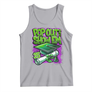 Funny Pop Out And Show Em 2025 Tank Top Senior 2025 Graduation TS11 Athletic Heather Print Your Wear