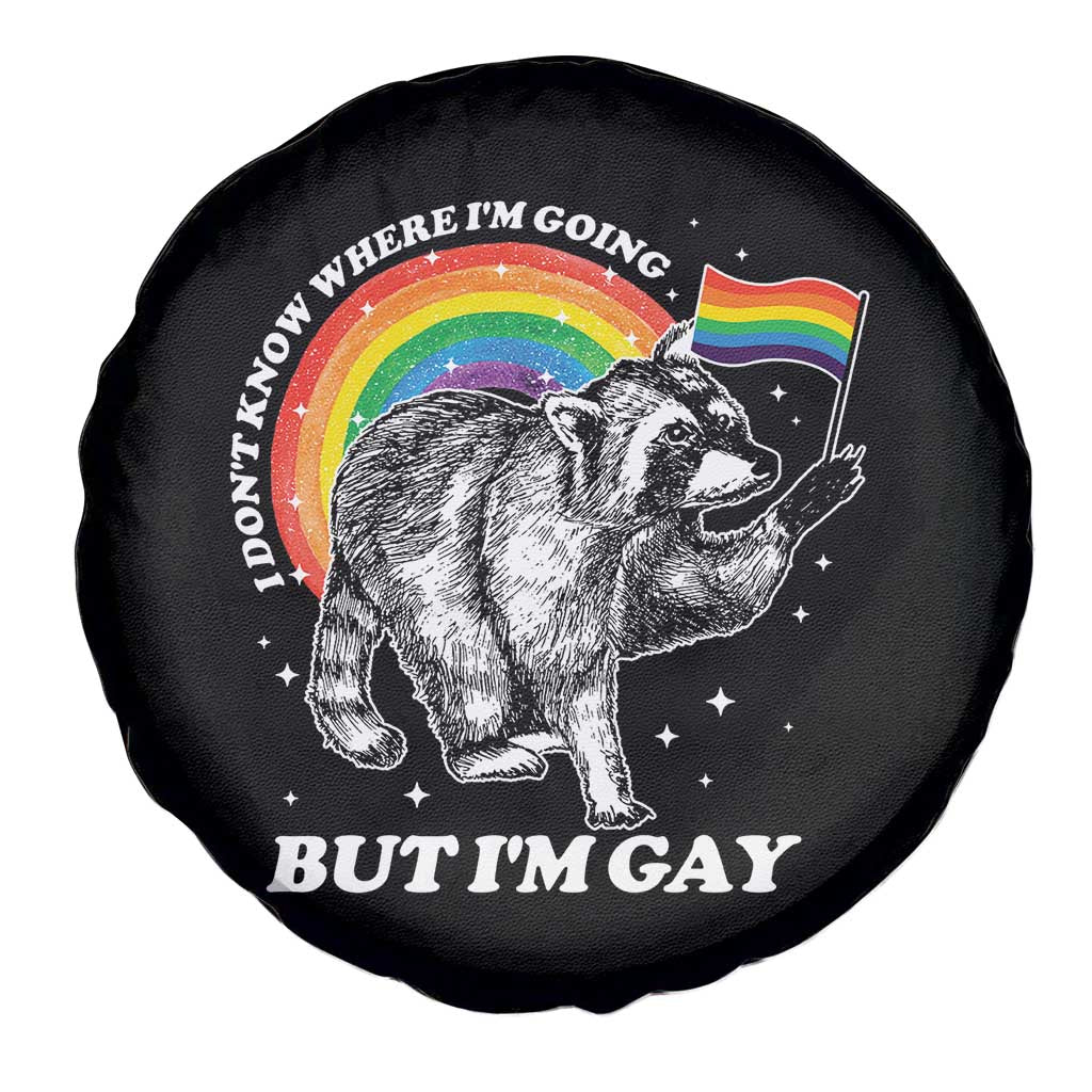 Funny Pride LGBT Racoon Spare Tire Cover I Don't Know Where I'm Going But I'm Gay Rainbow TS11 Print Your Wear