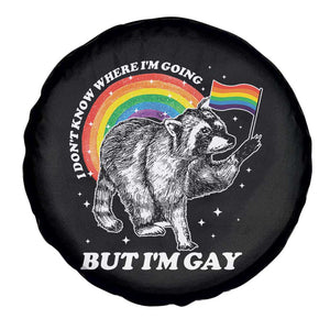 Funny Pride LGBT Racoon Spare Tire Cover I Don't Know Where I'm Going But I'm Gay Rainbow TS11 Print Your Wear