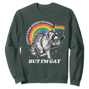 Funny Pride LGBT Racoon Sweatshirt I Don't Know Where I'm Going But I'm Gay Rainbow TS11 Dark Forest Green Print Your Wear