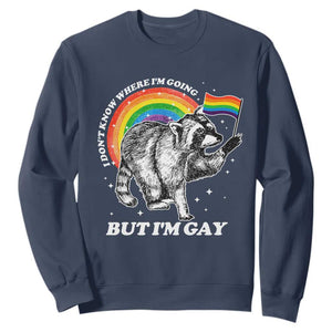 Funny Pride LGBT Racoon Sweatshirt I Don't Know Where I'm Going But I'm Gay Rainbow TS11 Navy Print Your Wear