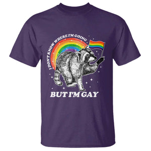Funny Pride LGBT Racoon T Shirt I Don't Know Where I'm Going But I'm Gay Rainbow TS11 Purple Print Your Wear