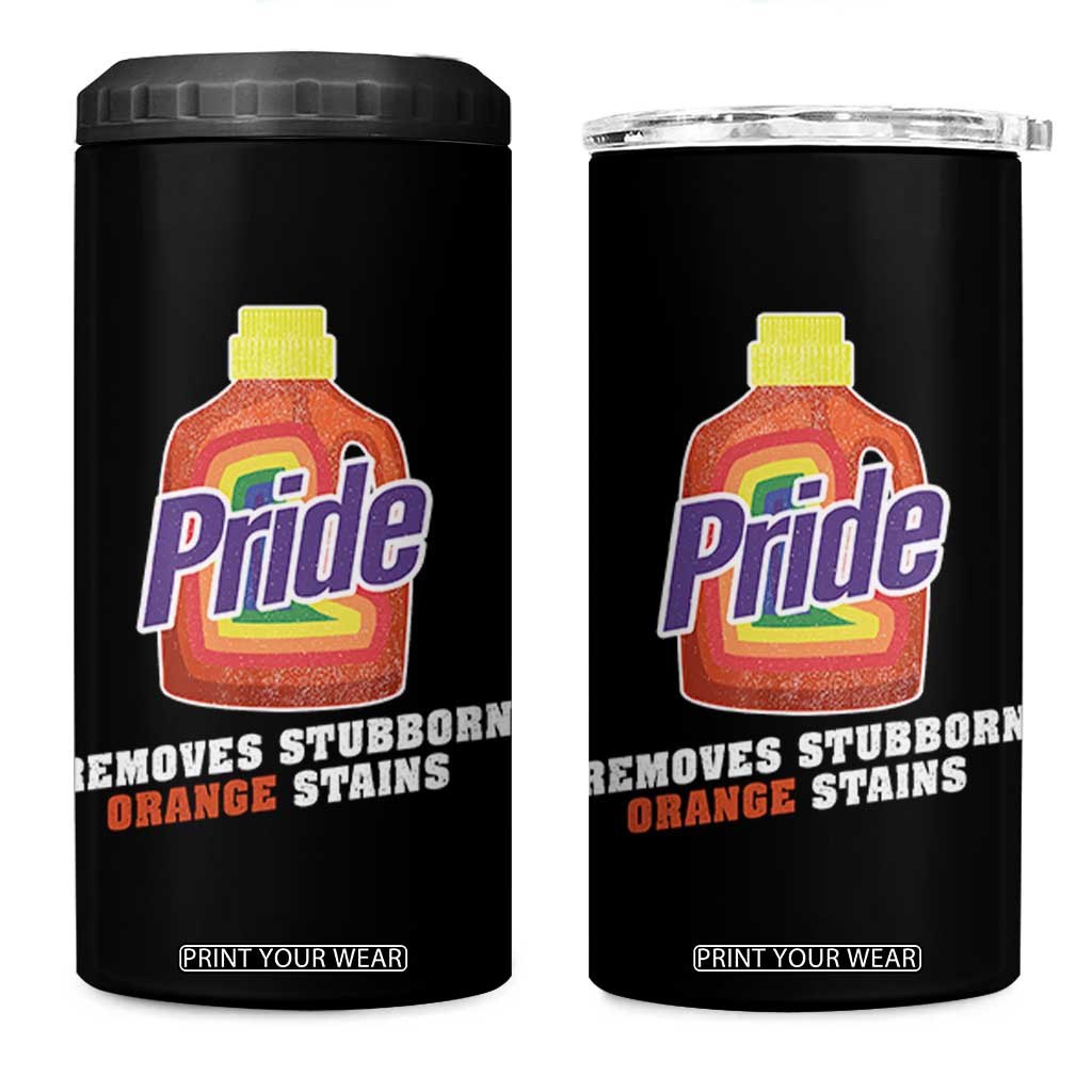 Funny Pride Removes Stubborn Orange Stains 4 in 1 Can Cooler Tumbler Pride Month LGBTQ TS11 One Size: 16 oz Black Print Your Wear