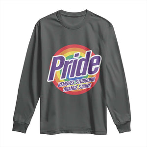 Funny Pride Removes Stubborn Orange Stains Long Sleeve Shirt LGBTQ Pride Month TS11 Dark Heather Print Your Wear
