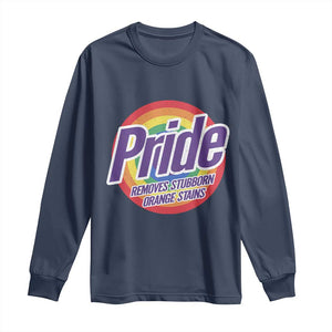 Funny Pride Removes Stubborn Orange Stains Long Sleeve Shirt LGBTQ Pride Month TS11 Navy Print Your Wear