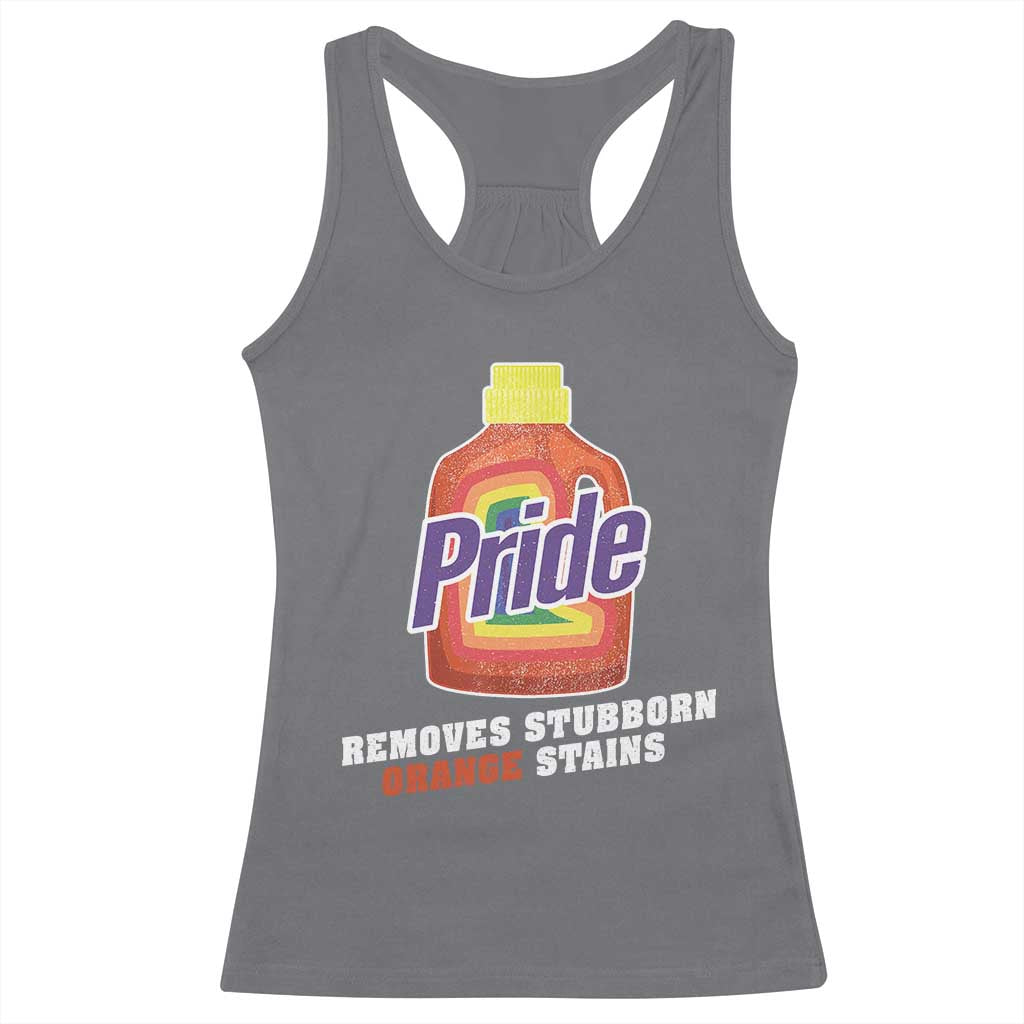 Funny Pride Removes Stubborn Orange Stains Racerback Tank Top Pride Month LGBTQ TS11 Charcoal Print Your Wear