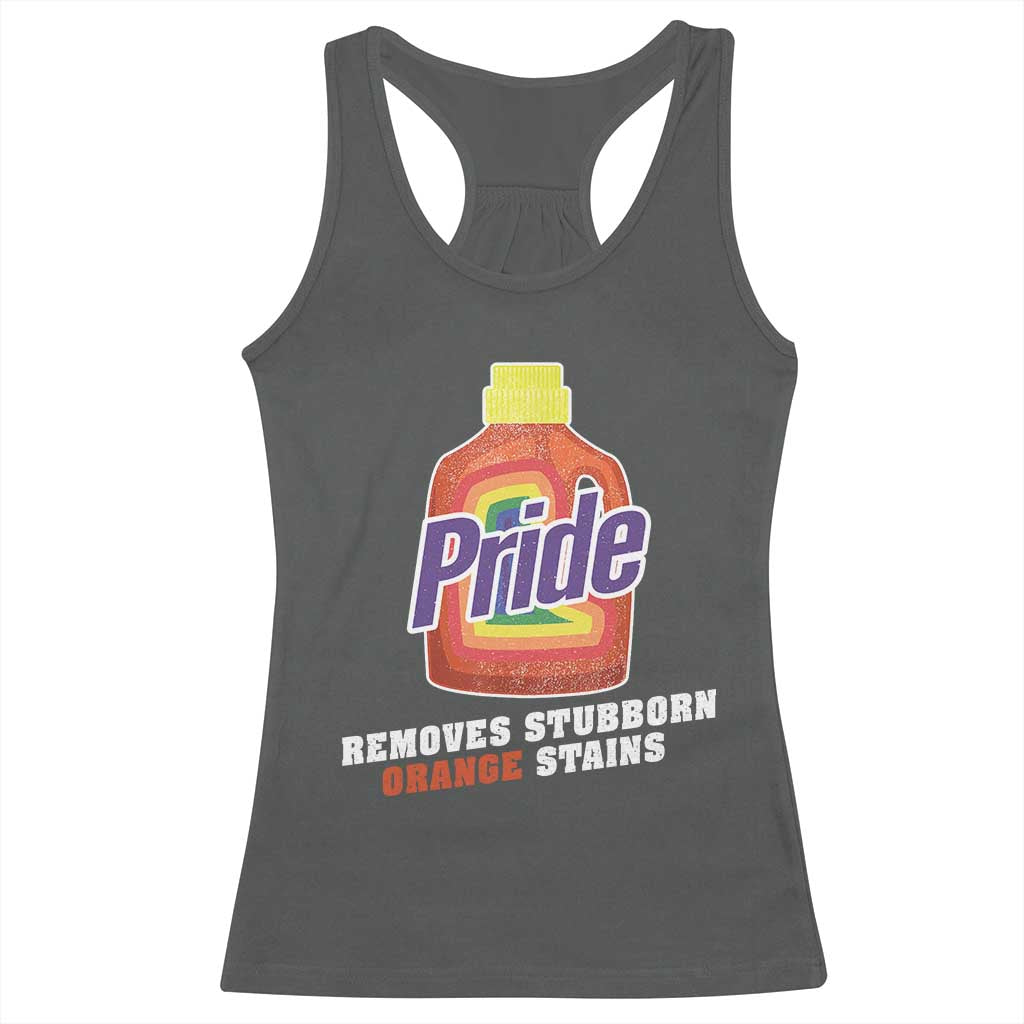 Funny Pride Removes Stubborn Orange Stains Racerback Tank Top Pride Month LGBTQ TS11 Dark Heather Print Your Wear