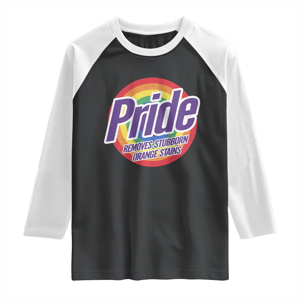 Funny Pride Removes Stubborn Orange Stains Raglan Shirt LGBTQ Pride Month TS11 Black White Print Your Wear