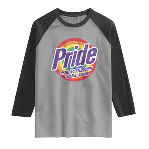 Funny Pride Removes Stubborn Orange Stains Raglan Shirt LGBTQ Pride Month TS11 Sport Gray Black Print Your Wear