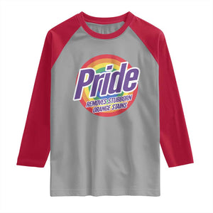 Funny Pride Removes Stubborn Orange Stains Raglan Shirt LGBTQ Pride Month TS11 Sport Gray Red Print Your Wear