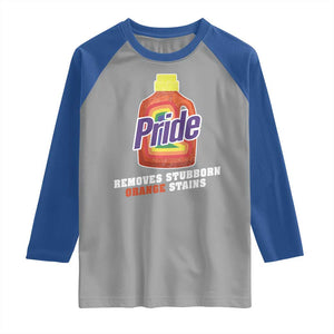 Funny Pride Removes Stubborn Orange Stains Raglan Shirt Pride Month LGBTQ TS11 Sport Gray Royal Print Your Wear