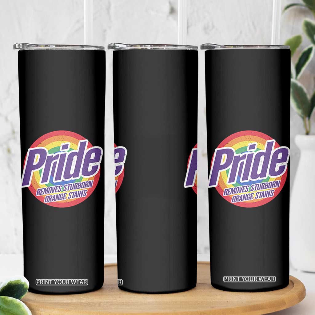 Funny Pride Removes Stubborn Orange Stains Skinny Tumbler LGBTQ Pride Month TS11 Print Your Wear