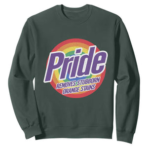Funny Pride Removes Stubborn Orange Stains Sweatshirt LGBTQ Pride Month TS11 Dark Forest Green Print Your Wear