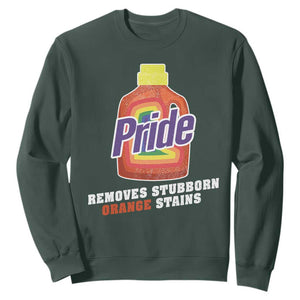 Funny Pride Removes Stubborn Orange Stains Sweatshirt Pride Month LGBTQ TS11 Dark Forest Green Print Your Wear