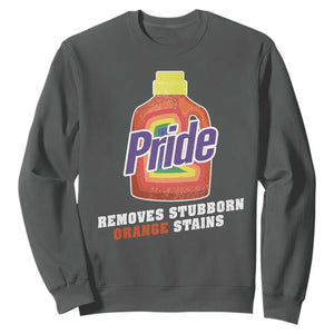 Funny Pride Removes Stubborn Orange Stains Sweatshirt Pride Month LGBTQ TS11 Dark Heather Print Your Wear
