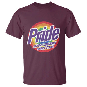 Funny Pride Removes Stubborn Orange Stains T Shirt LGBTQ Pride Month TS11 Maroon Print Your Wear