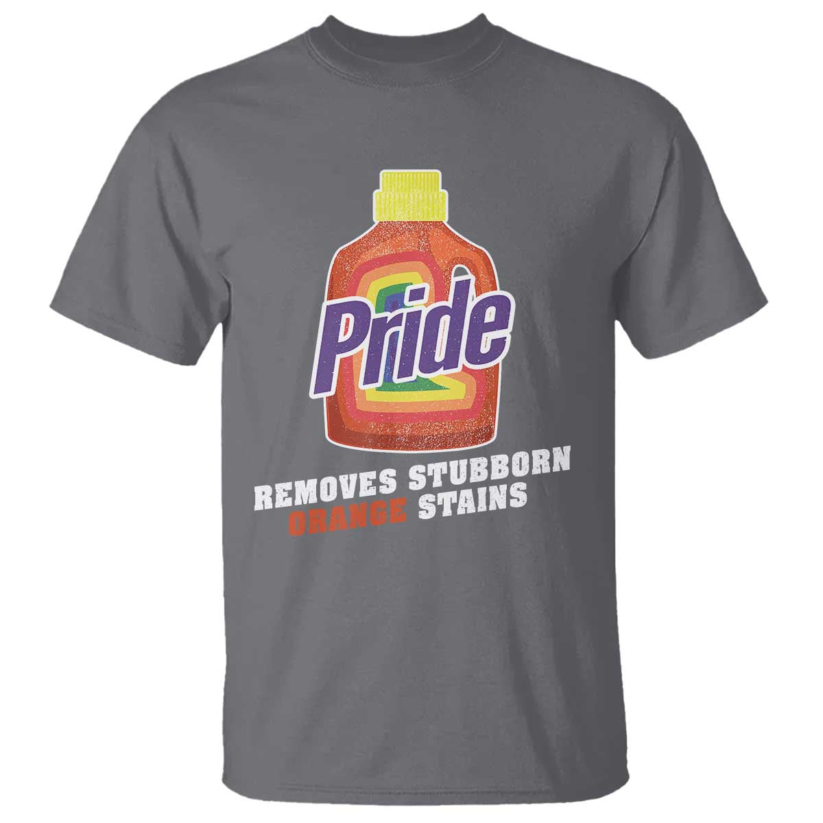 Funny Pride Removes Stubborn Orange Stains T Shirt Pride Month LGBTQ TS11 Charcoal Print Your Wear