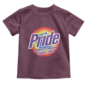 Funny Pride Removes Stubborn Orange Stains Toddler T Shirt LGBTQ Pride Month TS11 Maroon Print Your Wear