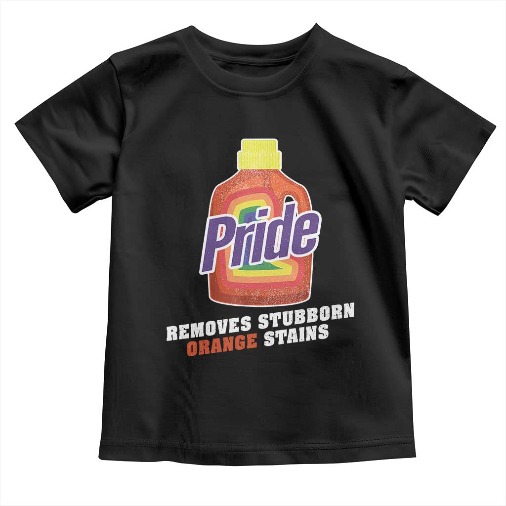 Funny Pride Removes Stubborn Orange Stains Toddler T Shirt Pride Month LGBTQ TS11 Black Print Your Wear