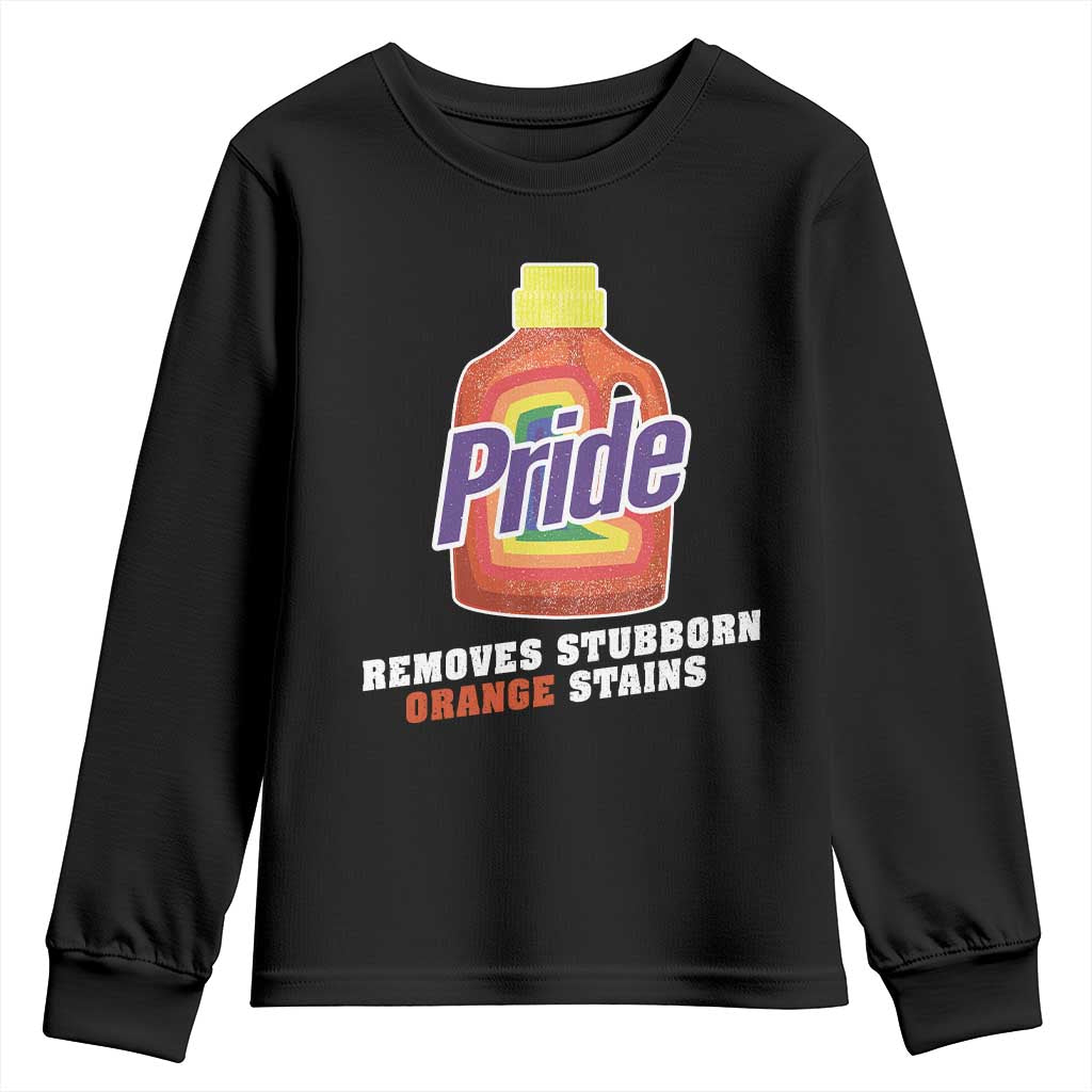Funny Pride Removes Stubborn Orange Stains Youth Sweatshirt Pride Month LGBTQ TS11 Black Print Your Wear