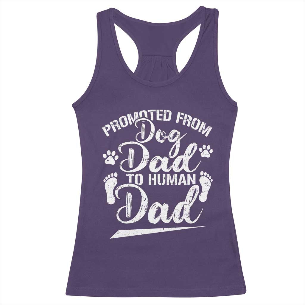 Funny Promoted From Dog Dad To Human Dad Racerback Tank Top New Father Paw Father's Day TS11 Purple Print Your Wear