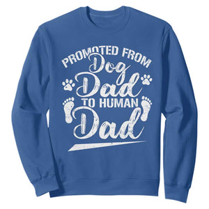 Funny Promoted From Dog Dad To Human Dad Sweatshirt New Father Paw Father's Day TS11 Royal Blue Print Your Wear