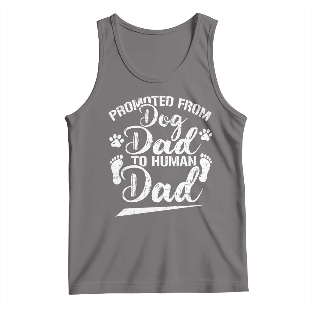 Funny Promoted From Dog Dad To Human Dad Tank Top New Father Paw Father's Day TS11 Deep Heather Print Your Wear