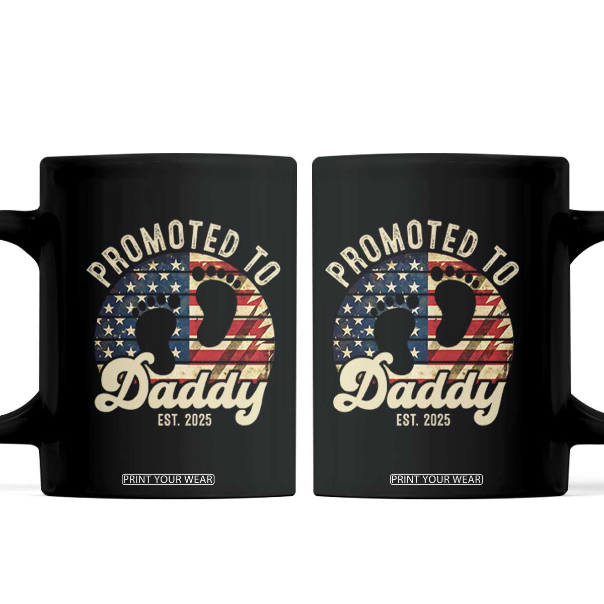 Funny Promoted To Daddy 2025 Coffee Mug Newborn Vintage American Flag TS11 Black Print Your Wear