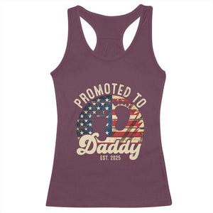 Funny Promoted To Daddy 2025 Racerback Tank Top Newborn Vintage American Flag TS11 Maroon Print Your Wear