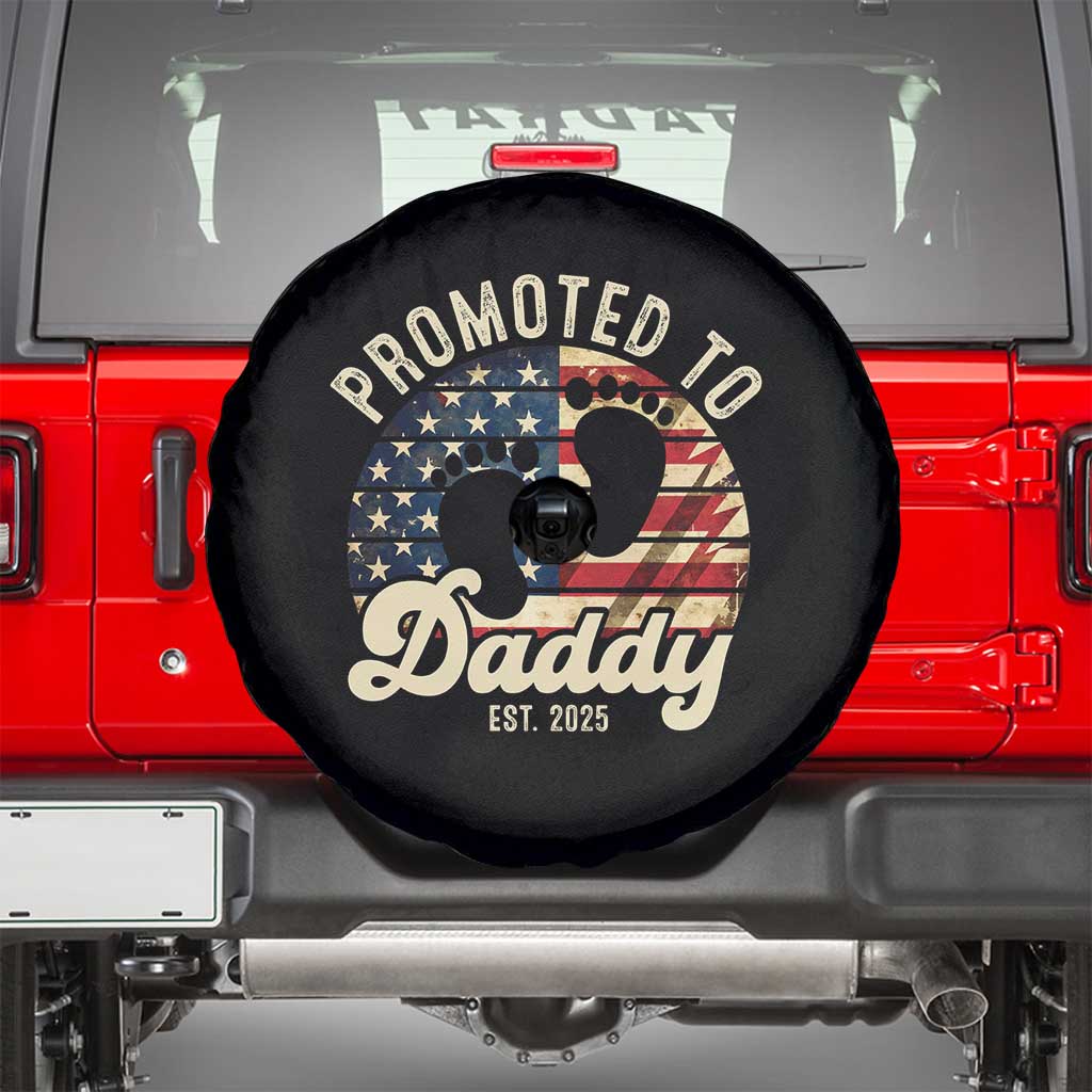 Funny Promoted To Daddy 2025 Spare Tire Cover Newborn Vintage American Flag TS11 Black Print Your Wear