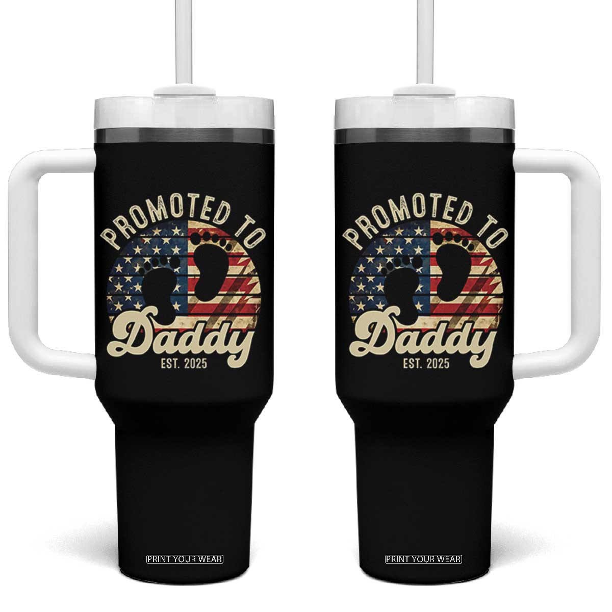 Funny Promoted To Daddy 2025 Tumbler With Handle Newborn Vintage American Flag TS11 One Size: 40 oz Black Print Your Wear
