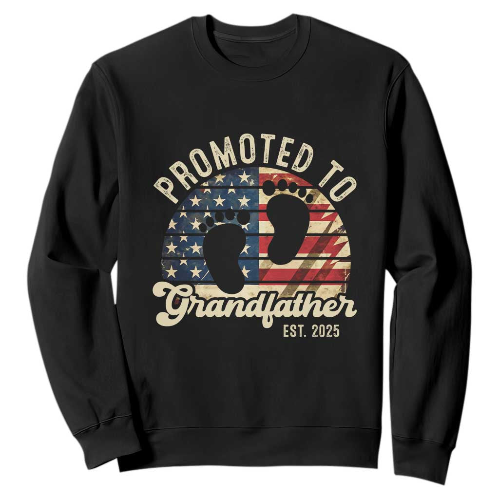 Funny Promoted To Grandfather 2025 Sweatshirt Newborn Vintage American Flag TS11 Black Print Your Wear