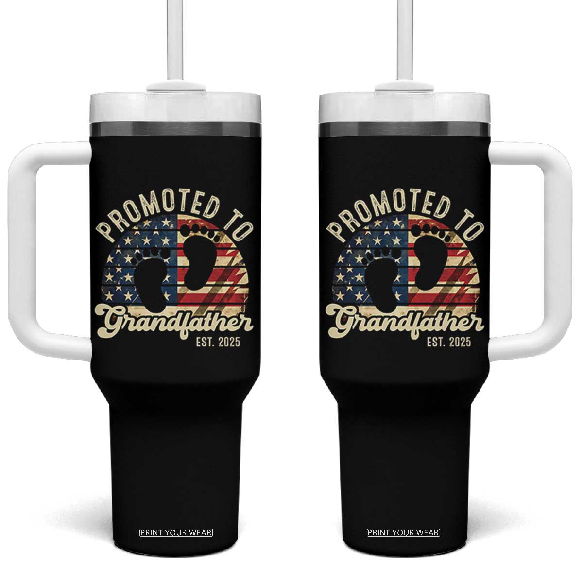 Funny Promoted To Grandfather 2025 Tumbler With Handle Newborn Vintage American Flag TS11 One Size: 40 oz Black Print Your Wear