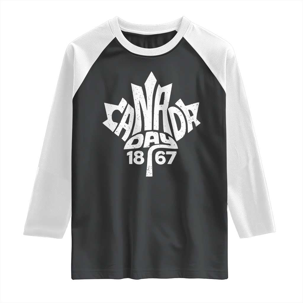 Funny Proud Canadian Canada Day 1867 Raglan Shirt Vintage Maple Leaf TS11 Black White Print Your Wear