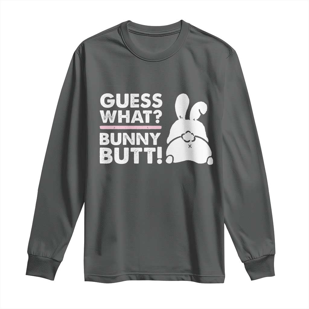 Funny Rabbit Guess What Bunny Butt Long Sleeve Shirt TS11 Dark Heather Print Your Wear