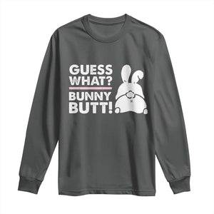Funny Rabbit Guess What Bunny Butt Long Sleeve Shirt TS11 Dark Heather Print Your Wear