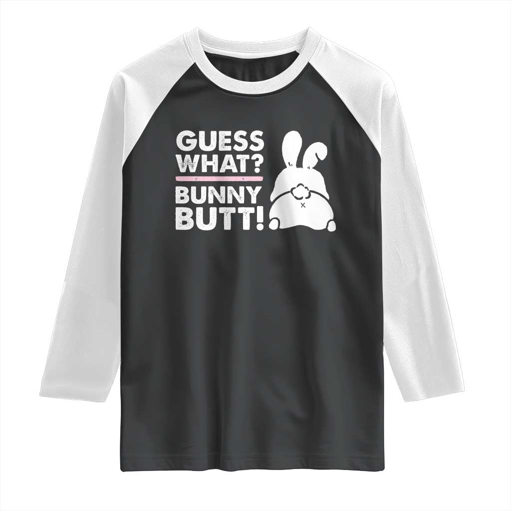 Funny Rabbit Guess What Bunny Butt Raglan Shirt TS11 Black White Print Your Wear