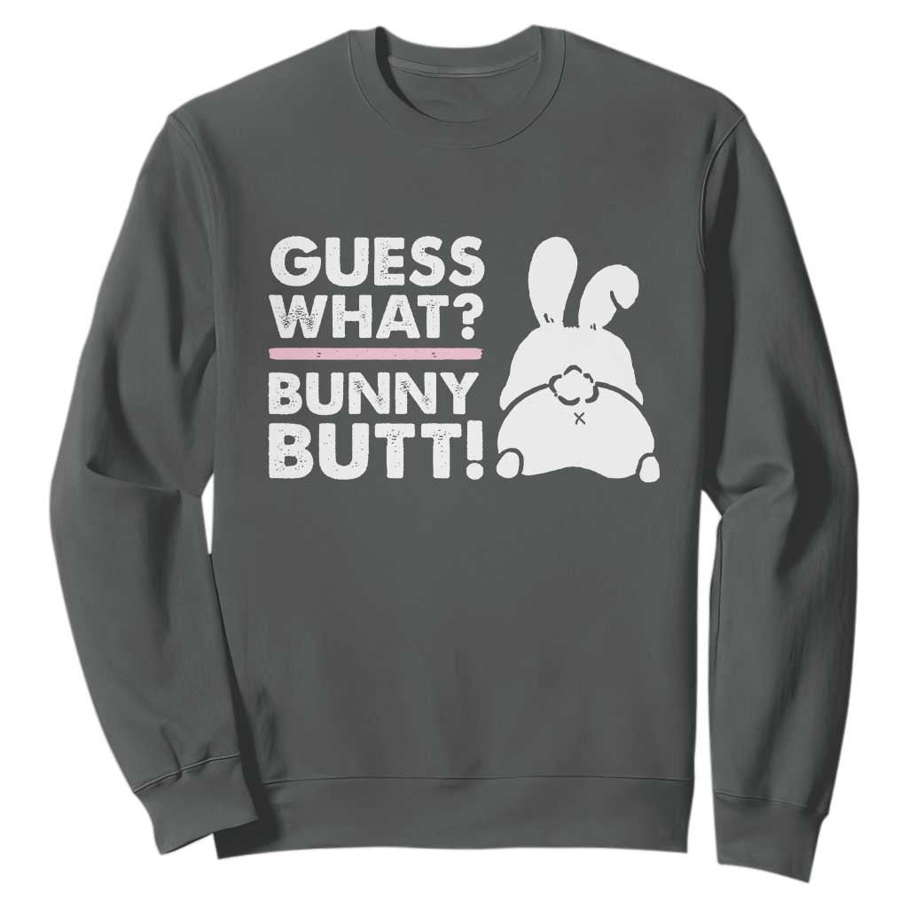 Funny Rabbit Guess What Bunny Butt Sweatshirt TS11 Dark Heather Print Your Wear