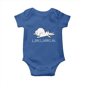 Funny Rabbit I Don't Carrot All Baby Onesie Lazy Bunny Easter Day TS11 Royal Blue Print Your Wear
