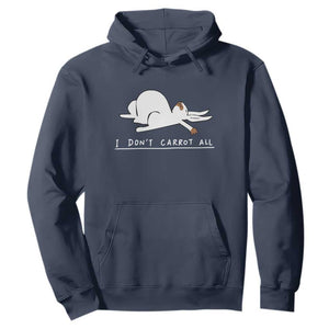 Funny Rabbit I Don't Carrot All Hoodie Lazy Bunny Easter Day TS11 Navy Print Your Wear