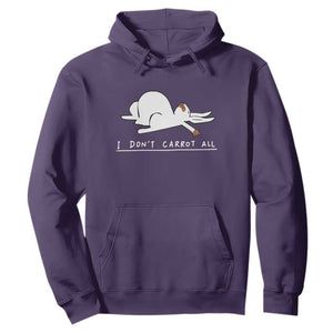 Funny Rabbit I Don't Carrot All Hoodie Lazy Bunny Easter Day TS11 Purple Print Your Wear
