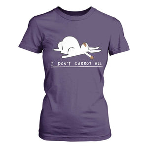 Funny Rabbit I Don't Carrot All T Shirt For Women Lazy Bunny Easter Day TS11 Purple Print Your Wear
