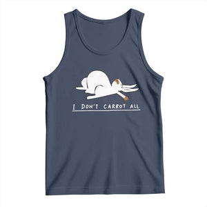 Funny Rabbit I Don't Carrot All Tank Top Lazy Bunny Easter Day TS11 Navy Print Your Wear