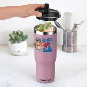 Funny Raccoon 4th of July Flip Straw Tumbler Red White and Feral Patriotic TS10 One Size: 30 oz Light Pink Print Your Wear