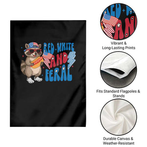 Funny Raccoon 4th of July Garden Flag Red White and Feral Patriotic TS10 Print Your Wear