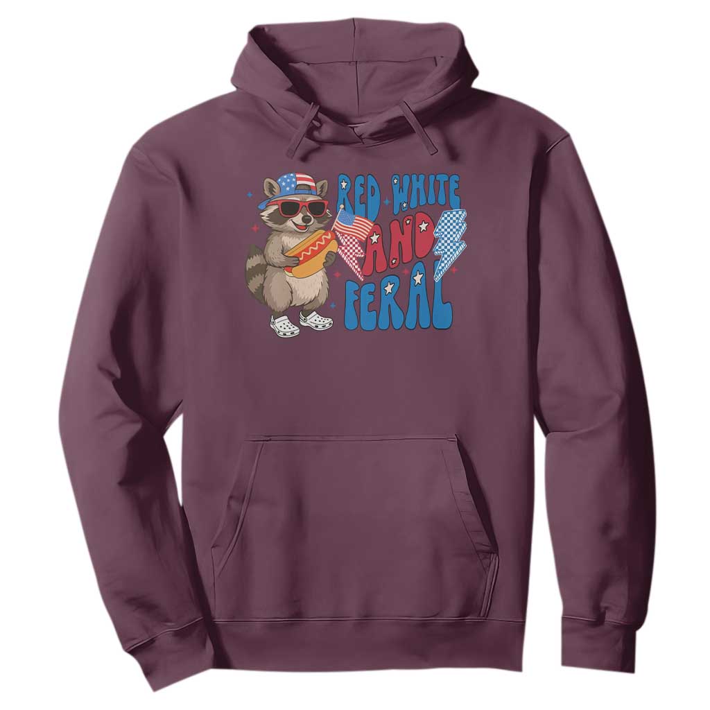 Funny Raccoon 4th of July Hoodie Red White and Feral Patriotic TS10 Maroon Print Your Wear