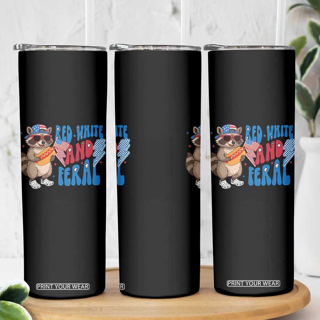 Funny Raccoon 4th of July Skinny Tumbler Red White and Feral Patriotic TS10 Print Your Wear