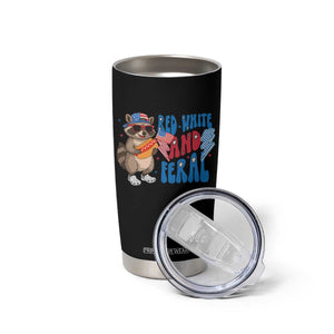 Funny Raccoon 4th of July Tumbler Cup Red White and Feral Patriotic TS10 Print Your Wear