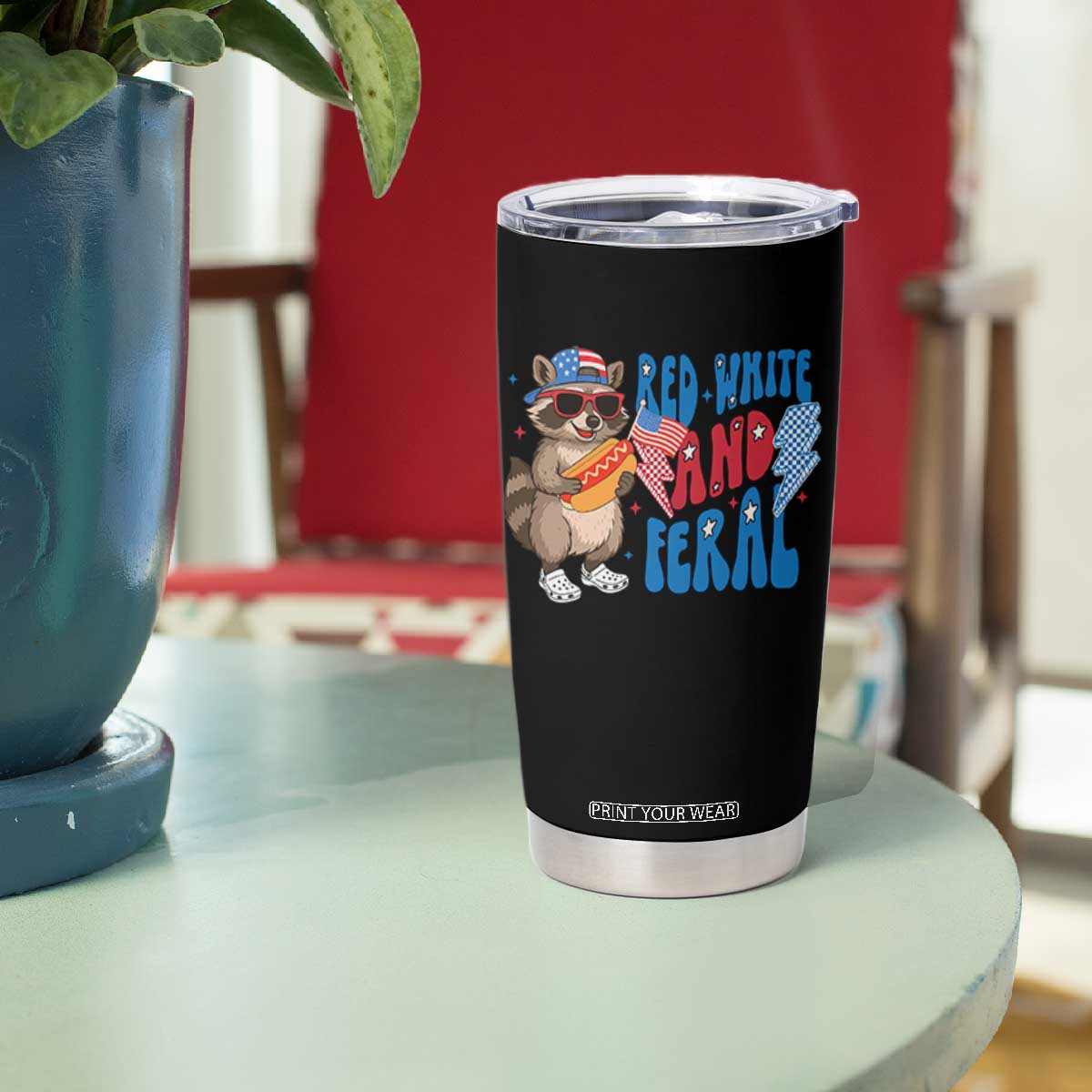 Funny Raccoon 4th of July Tumbler Cup Red White and Feral Patriotic TS10 Print Your Wear