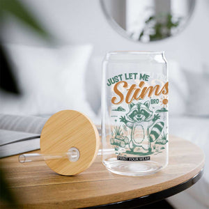 Funny Raccoon Autism Awareness Glass Can Just Let Me Stim Bro TS02 Print Your Wear